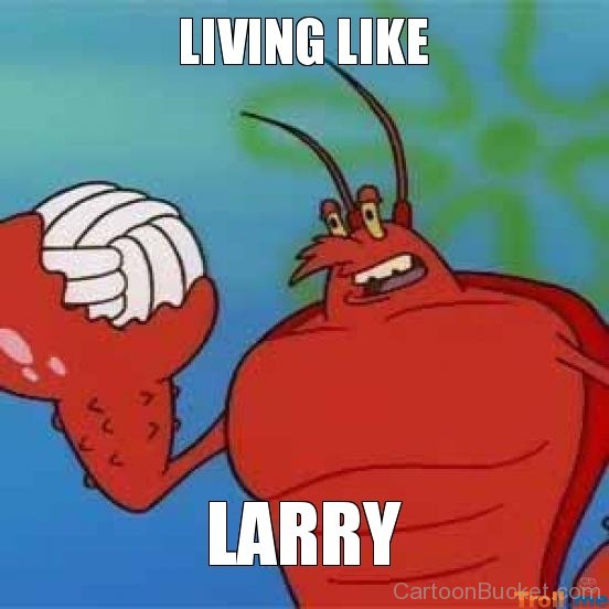 Living Like Larry-fg45608